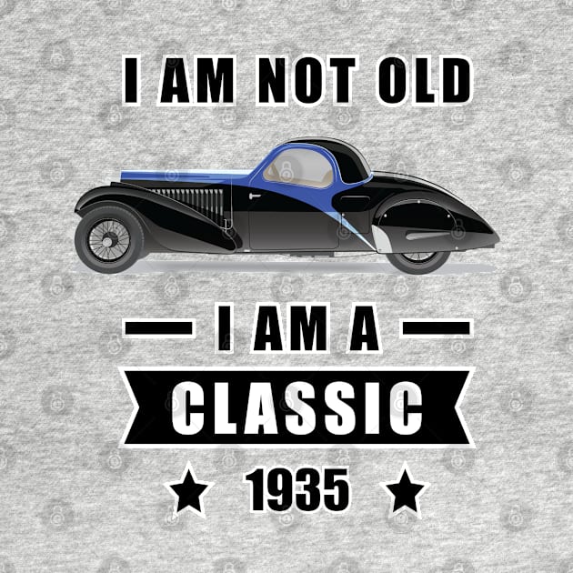 I am not Old, I am a Classic - Funny Car Quote by DesignWood Atelier